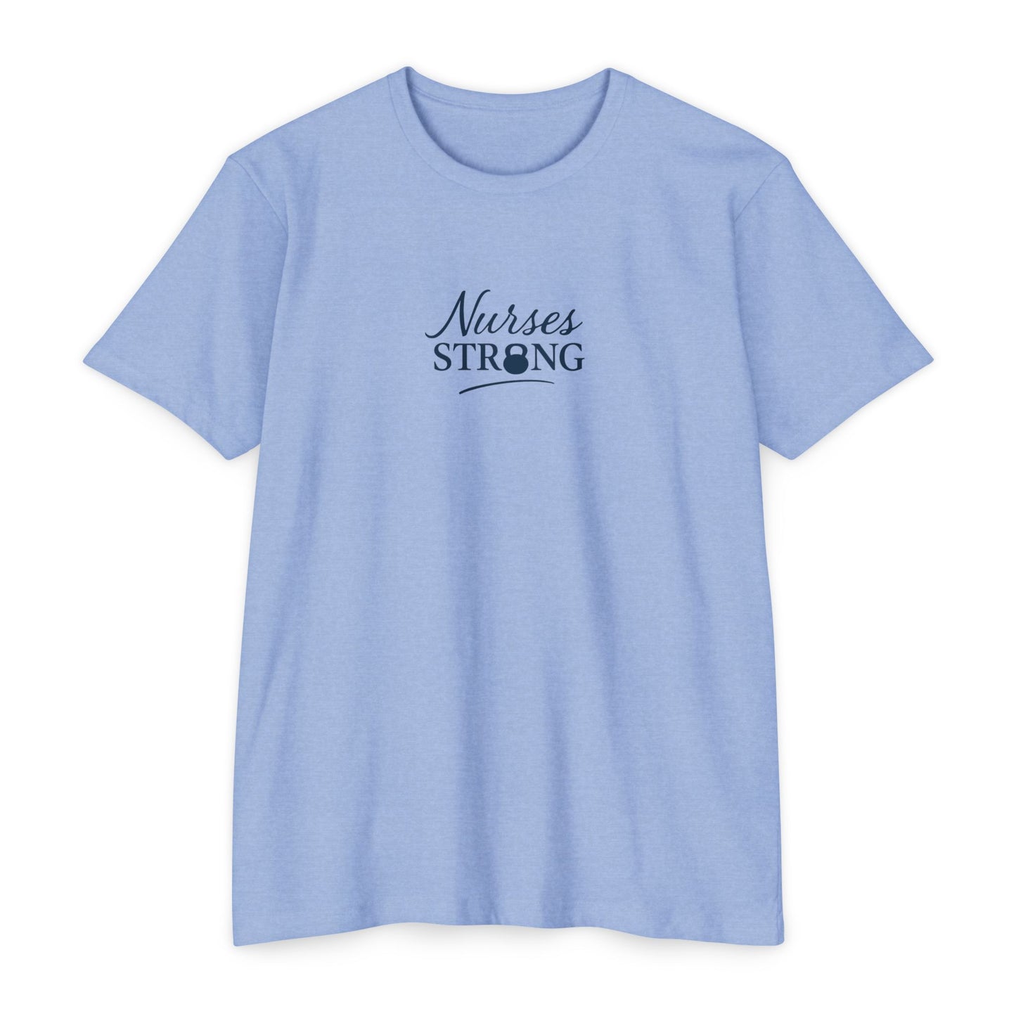 Nurse Pride T-Shirt, Comfortable Tee for Healthcare Workers, Inspirational Gift for Nurses, CVC Jersey Shirt, Support Nurses Day