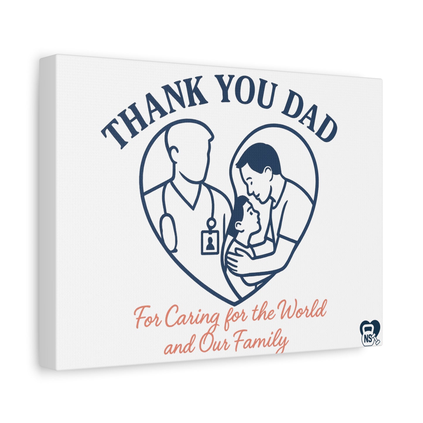 Heartfelt Dad Canvas Wall Art, Thank You Dad Gift, Family Decor, Father's Day, Appreciation Gift, Nursing Dad, Inspirational Art