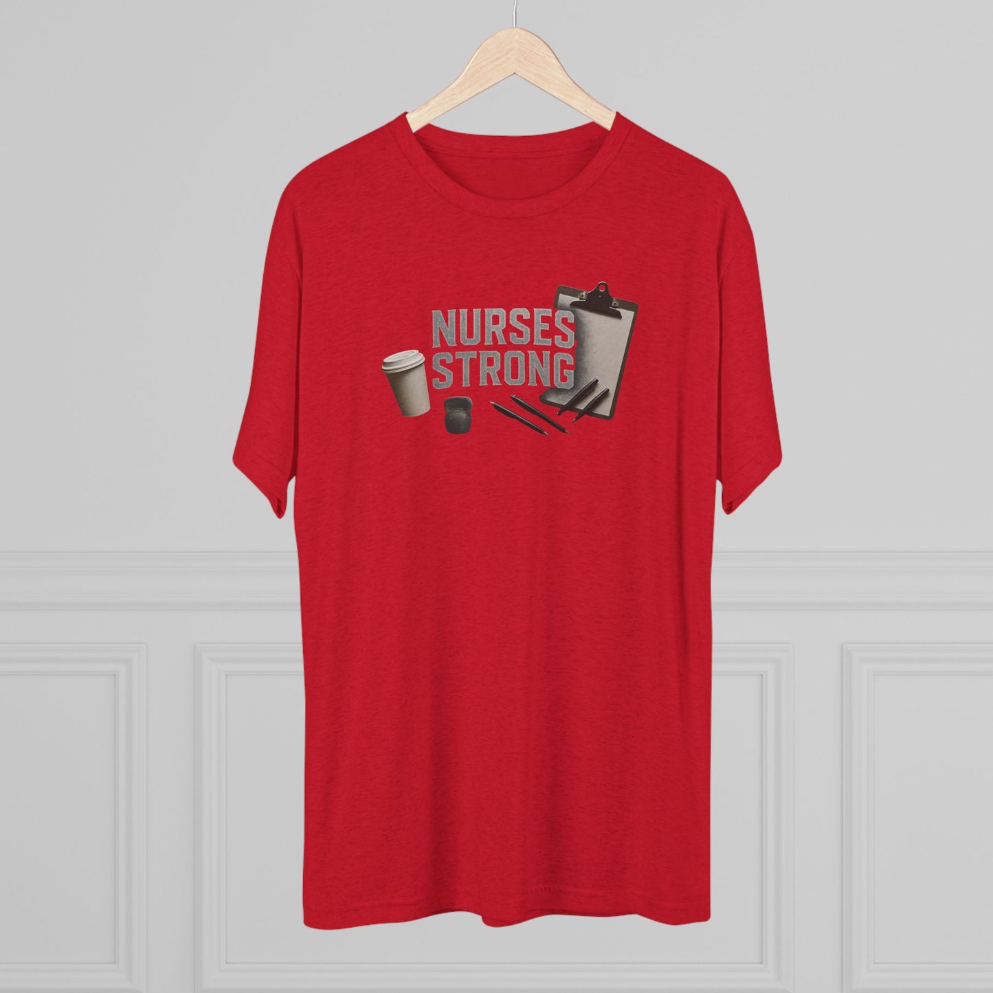 Tri Blend Nurses Strong Tee, Healthcare Crewneck Top