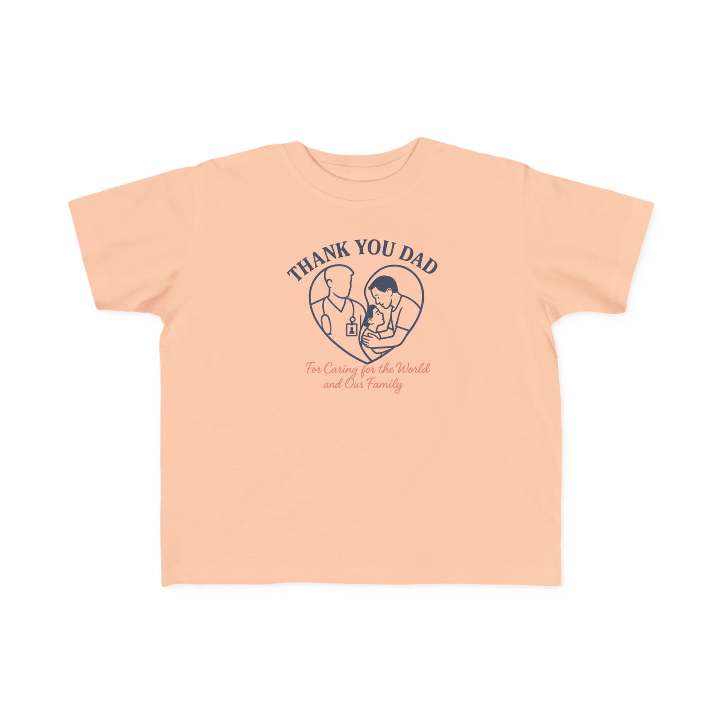 Thank You Dad Toddler T-Shirt, Father's Day Gift, Cute Kids Tee, Appreciation Shirt for Dad, Family Love, Toddler Apparel