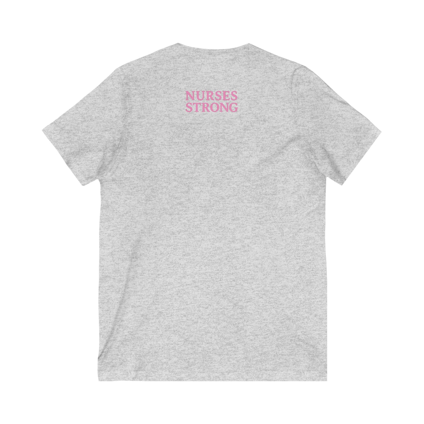 Nurses Strong V-Neck Tee