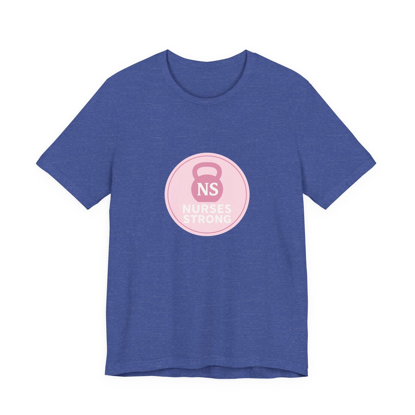 Nurse Strength Tee, Motivational Shirt for Healthcare Workers, Gift for Nurses, Supportive Apparel, Fitness Tee, Nursing Appreciation
